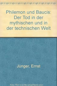 Philemon Und Baucis: Der Tod in D. Myth. U. in D. Techn. Welt (German Edition)