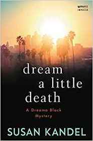 Dream a Little Death: A Dreama Black Mystery (Dreama Black Mysteries)
