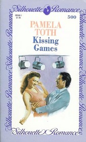Kissing Games (Silhouette Romance, No 500)