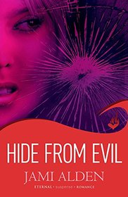Hide from Evil: Dead Wrong Book 2 (A Suspenseful Serial Killer Thriller)