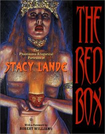 The Red Box: The Phantasma-Allegorical Portraits of Stacy Lande