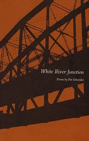 White River Junction: Poems (Amherst Writers  Artists chapbooks)