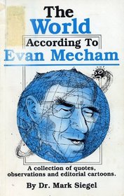 The World According to Evan Mecham