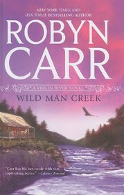 Wild Man Creek (A Virgin River Novel)