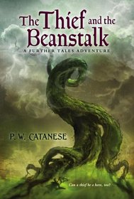 The Thief and the Beanstalk: A Further Tales Adventure (Further Tales Adventures)