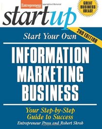 Start Your Own Information Marketing Business (StartUp Series)