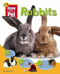 Rabbits (Know Your Pet)