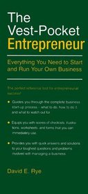 The Vest-Pocket Entrepreneur: Everything You Need to Start and Run Your Own Business