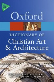 The Oxford Dictionary of Christian Art and Architecture (Oxford Paperback Reference)
