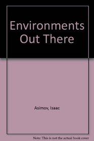 Environments out there