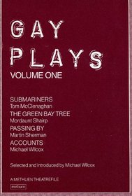 Gay Plays (Methuen TheatreFile):  Submariners, The Green Nay Tree, Passing By, Accounts