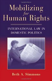 Mobilizing for Human Rights: International Law in Domestic Politics