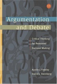 Argumentation and Debate (with InfoTrac ) (Wadsworth Series in Communication Studies)