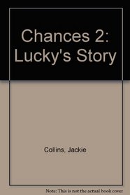 CHANCES PART 2: LUCKY'S STORY CST