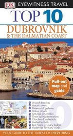 Top 10 Dubrovnik and the Dalmatian Coast (EYEWITNESS TOP 10 TRAVEL GUIDE)