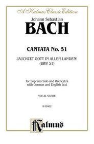 Cantata No. 51 -- Jauchzet Gott in Allen Landen (Kalmus Edition)