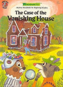 The Case of the Vanishing House (Whodunits? Mystery Storybooks for Beginning Readers)