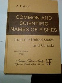 List of Common and Scientific Names of Fishes from the United States and Canada
