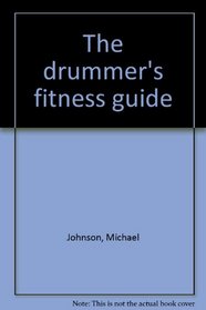 The drummer's fitness guide