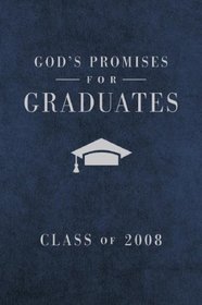 God's Promises for Graduates: Class of 2008