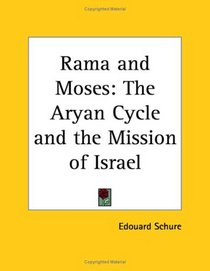 Rama and Moses: The Aryan Cycle and the Mission of Israel