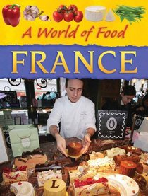 France (A World of Food)