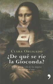 De Quese Rie La Gioconda? / What Is the Gioconda Laughing at (Spanish Edition)