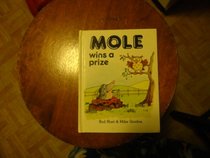 Mole Wins a Prize (Little Stories Series)