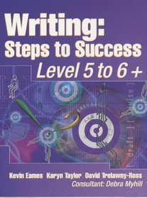 Writing: Level 5 to 6+: Steps to Success (Writing steps to success)