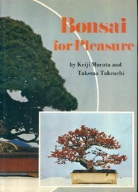 Bonsai for Pleasure