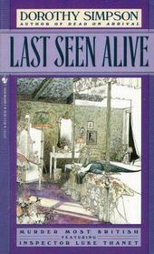 Last Seen Alive (Inspector Luke Thanet, Bk 5)