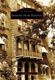 Dixmont State Hospital  (PA)  (Images of America)