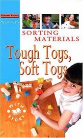 Sorting Materials: Tough Toys, Soft Toys (Starters Level 1)