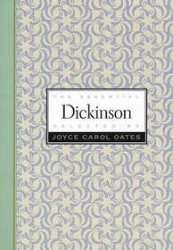 The Essential Dickinson (Essential Poets (New York, N.Y.), Vol. 25.)