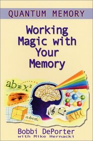 Quantum Memory : Working Magic with Your Memory