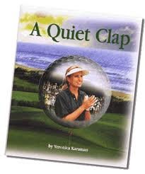 A Quiet Clap:  Life Lessons Appreciating God and Golf