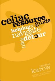 Celiac Resource Guide - Helping to Navigate Life's Detour