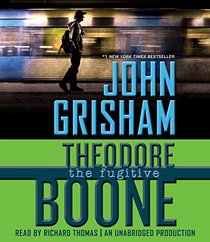 The Fugitive (Theodore Boone, Bk 5) (Audio CD) (Unabridged)