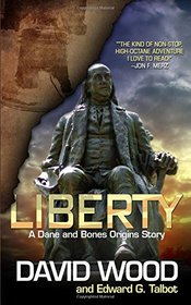 Liberty: A Dane and Bones Origins Story (Dane Maddock Origins) (Volume 5)
