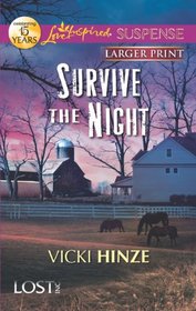 Survive the Night (Lost, Inc., Bk 1) (Love Inspired Suspense, No 312) (Larger Print)