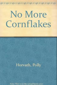 No More Cornflakes