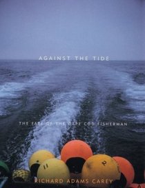 Against the Tide: The Fate of the New England Fisherman