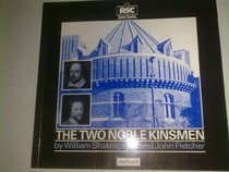 The Two Noble Kinsmen (Swan Theatre Plays)