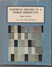 European History in a World Perspective: 1715 to the Present v. 2 (College)