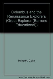 Columbus & the Renaissance Explorers (Great Explorer Series)