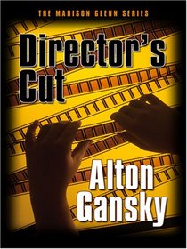 Director's Cut (The Madison Glenn Series #3)