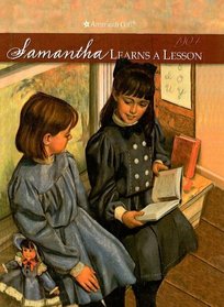 Samantha Learns a Lesson: A School Story (American Girl (Prebound))