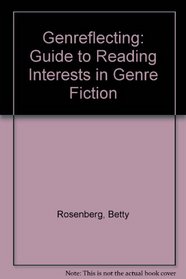 Genreflecting: A Guide to Reading Interests in Genre Fiction