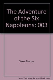 Match Wits With Sherlock Holmes: The Adventure of the Six Napoleons and the Blue Carbuncle, Volume 3 (Match Wits with Sherlock Holmes)