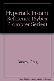 Hypertalk Instant Reference (Sybex Prompter Series)
